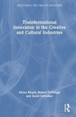 现货Transformational Innovation in the Creative and Cultural Industries[9781032075341]