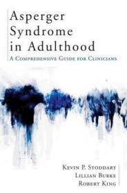 现货 Asperger Syndrome in Adulthood: A Comprehensive Guide for Clinicians[9780393705508]