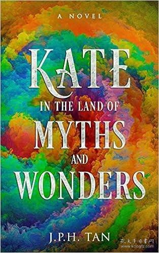 现货Kate In the Land of Myths and Wonders[9781979495394]