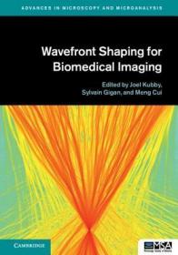 现货 Wavefront Shaping For Biomedical Imaging [9781107124127]