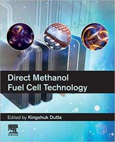 现货Direct Methanol Fuel Cell Technology[9780128191583]