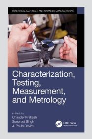现货Characterization, Testing, Measurement, and Metrology[9780367275150]