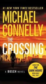 现货The Crossing (Harry Bosch Novel)[9781455524150]