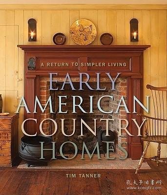 Early American Country Homes: A Return to Simple Living