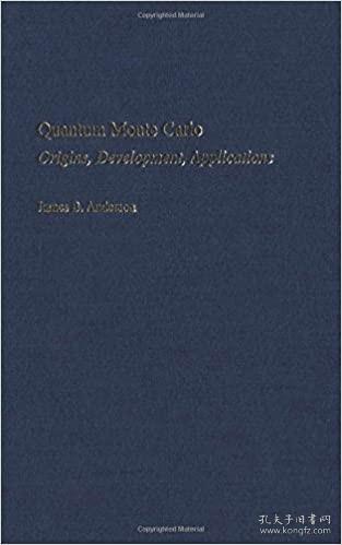 现货 Quantum Monte Carlo: Origins, Development, Applications [9780195310108]