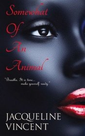 现货Somewhat of an Animal[9781789552690]