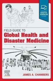 现货Field Guide to Global Health & Disaster Medicine[9780323794121]