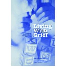 现货Living with Grief: Children, Adolescents, and Loss[9781893349018]