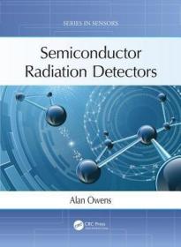 现货 Semiconductor Radiation Detectors (Sensors)[9781138070745]