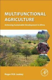 现货Multifunctional Agriculture: Achieving Sustainable Development in Africa[9780128053560]