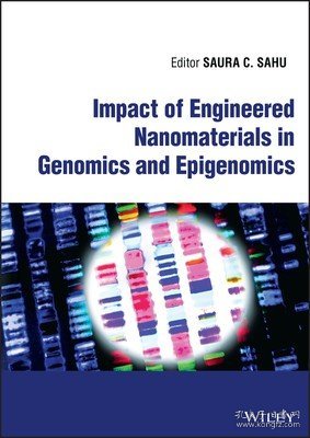 现货Impact of Engineered Nanomaterials in Genomics and Epigenomics[9781119896227]