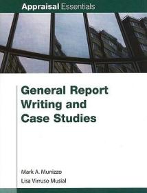 现货General Report Writing and Case Studies (Appraisal Essentials)[9780840049261]