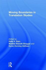 现货Moving Boundaries in Translation Studies[9781138563650]
