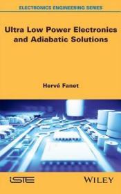 现货Ultra Low Power Electronics and Adiabatic Solutions[9781848217386]