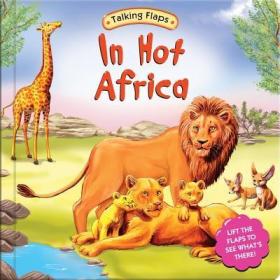 现货In Hot Africa (Talking Flaps)[9781618890870]