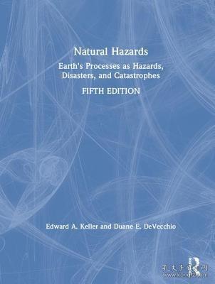 现货 Natural Hazards: Earth's Processes as Hazards, Disasters, and Catastrophes[9781138058415]