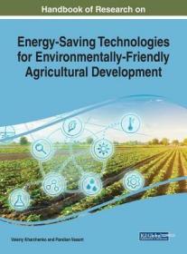 现货 Handbook of Research on Energy-Saving Technologies for Environmentally-Friendly Agricultural Development[9781522594208]