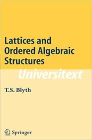 现货 Lattices and Ordered Algebraic Structures (Universitext) [9781849969550]