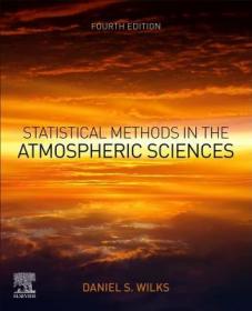 现货 Statistical Methods In The Atmospheric Sciences [9780128158234]