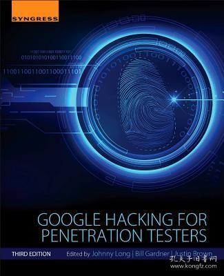 现货 Google Hacking For Penetration Testers, Third Edition [9780128029640]