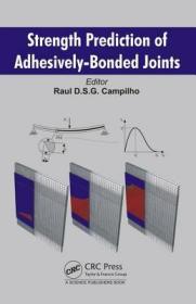 现货 Strength Prediction of Adhesively-Bonded Joints[9781498722469]