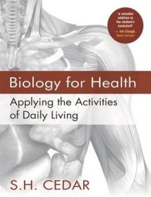 现货 Biology For Health: Applying The Activities Of Daily Living [9781403945471]