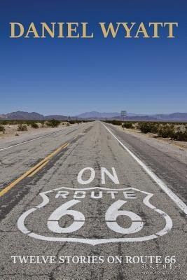 现货On Route 66: Twelve stories on Route 66[9781843195139]