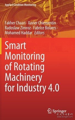 现货Smart Monitoring of Rotating Machinery for Industry 4.0 (2022)[9783030795184]