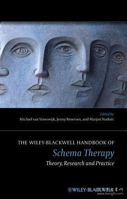 现货 The Wiley-Blackwell Handbook Of Schema Therapy: Theory, Research And Practice [9780470975619]