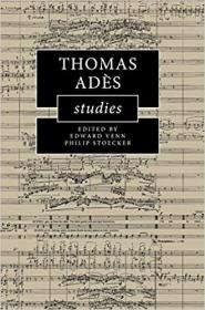 现货Thomas Adès Studies (Cambridge Composer Studies)[9781108486651]