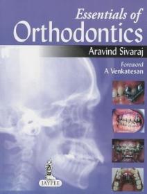 现货 Essentials of Orthodontics[9789350903292]