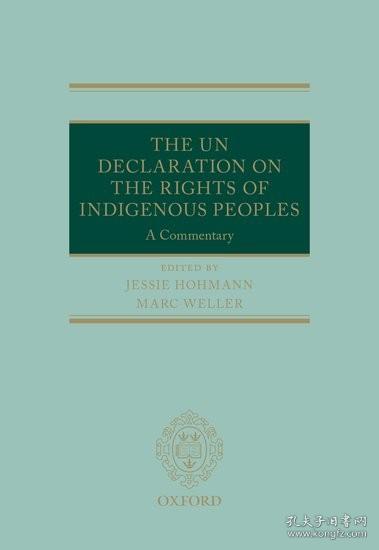 现货The UN Declaration on the Rights of Indigenous Peoples: A Commentary (Oxford Commentaries On International Law)[9780199673223]