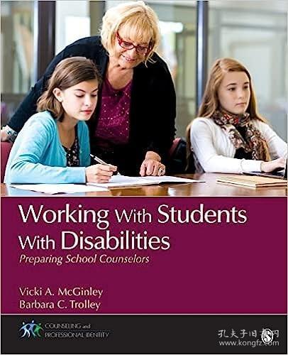 现货Working with Students with Disabilities: Preparing School Counselors[9781483359700]