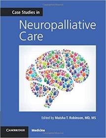 现货 Case Studies in Neuropalliative Care (Case Studies in Neurology) [9781108404914]