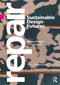 现货Repair: Sustainable Design Futures[9781032154053]