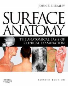 Surface Anatomy：The Anatomical Basis of Clinical Examination, 4e