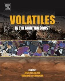 现货 Volatiles In The Martian Crust [9780128041918]