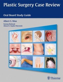 现货Plastic Surgery Case Review: Oral Board Study Guide[9781604068207]