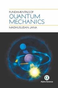 现货Fundamentals of Quantum Mechanics[9781783324057]