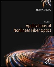 现货 Applications of Nonlinear Fiber Optics [9780128170403]