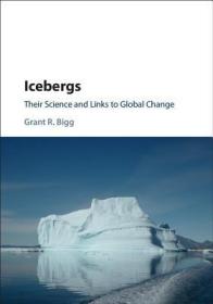 现货 Icebergs: Their Science And Links To Global Change [9781107067097]