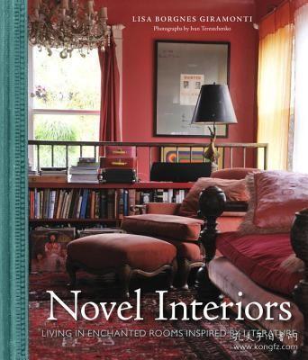 Novel Interiors: Living in Enchanted Rooms Inspi