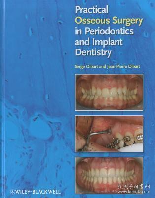现货 Practical Osseous Surgery in Periodontics and Implant Dentistry[9780813818122]