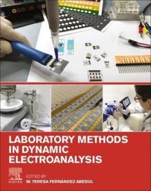 现货 Laboratory Methods In Dynamic Electroanalysis [9780128159323]