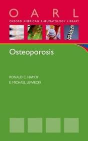 现货 Osteoporosis (Oxford American Rheumatology Library) [9780199927708]