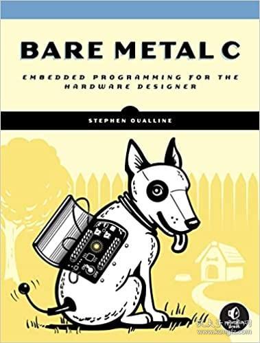 现货 Bare Metal C: Embedded Programming for the Real World [9781718501621]