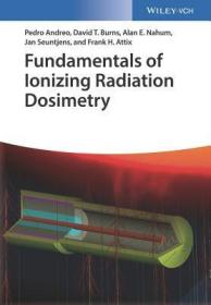 现货Fundamentals of Ionizing Radiation Dosimetry[9783527409211]