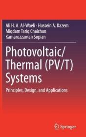 现货 Photovoltaic/Thermal (Pv/T) Systems: Principles, Design, and Applications (2019)[9783030278236]