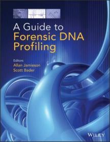 现货A Guide to Forensic DNA Profiling[9781118751527]
