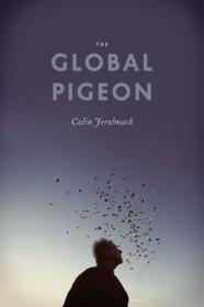 现货 Global Pigeon (Fieldwork Encounters And Discoveries) [9780226002088]